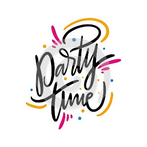 Party Time summer phrase. Hand drawn vector lettering quote. Isolated on white background
