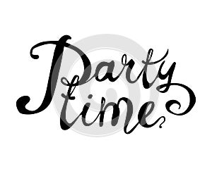 Party time. Words of calligraphic letters