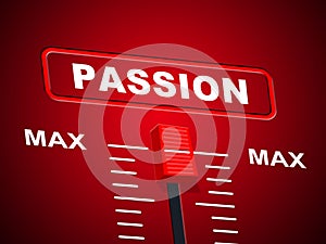 Passion Max Represents Upper Limit And Ceiling