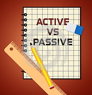Passive Or Active Note Means Aggressive Energetic Action 3d Illustration