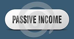 passive income button. sticker. banner. rounded glass sign