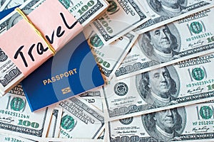 Passport and Pile of dollar banknotes with signature Travel on money background