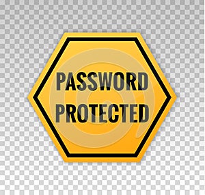 Password protected icon. Area secure graphic sign isolated on background with message password protected