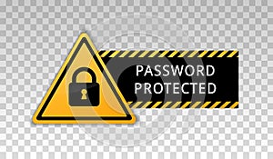 Password protected icon. Area secure lock sign isolated on background with message password protected