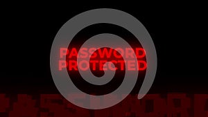 Password Protected Red Warning Error Alert Computer Virus alert Hacking Message With Glitch and Noise.