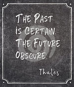 past is certain Thales quote