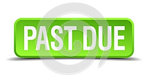 past due button