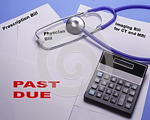 Past due medical bills piling up at an out of controll rate