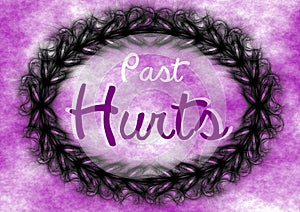 Past Hurts Sign Poster Spikes Frame