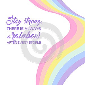 Pastel rainbow background, inspirational quote lettering - Stay strong