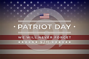 Patriot Day 9/11 September 11, 2001 banner vector background We Will Never Forget 9/11