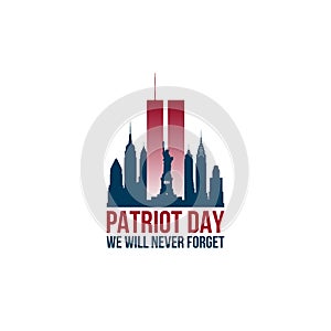Patriot Day card with Twin Towers and phrase We will never forget.