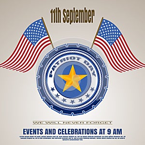 Patriot Day's invitation - vector picture on a gradient brown background. Vector illustration of Patriot Day with badge, flag