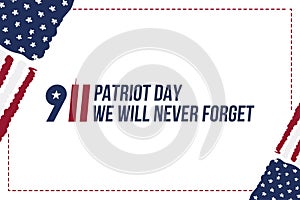 Patriot Day september 11. 2001 We will never forget. Font inscription with the flag of the USA on a white background. Banner to