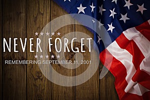 Patriot Day September 11 9 11 USA banner United States flag or merican flag, 911 memorial and Never Forget lettering