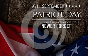 Patriot Day September 11 9 USA banner - United States flag or merican flag, 911 memorial and Never Forget lettering