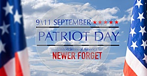 Patriot Day September 11 9 USA banner - United States flag or merican flag, 911 memorial and Never Forget lettering