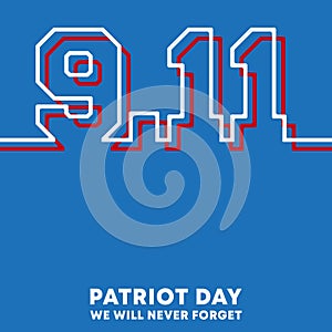 9.11 Patriot Day - We will never forget background design for flyer, poster, memorial card, brochure cover, typography