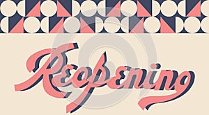 reopening tittle. lettering. retro poster photo