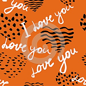 Pattern seamless text I love you, hand written words.Sketch, doodle, lettering, hearts, happy valentines day. Vector