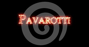 Pavarotti written with fire. Loop