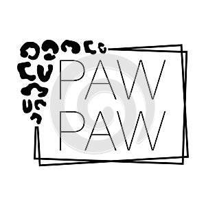 Paw paw with leopard double frame on the white background. Isolated illustration