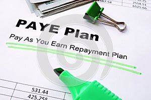 Pay As You Earn Repayment PAYE Plan underlined sign