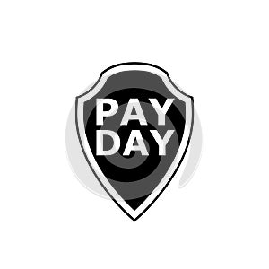 Pay Day Concept. Web Icon with Pay Day shield isolated on a white background