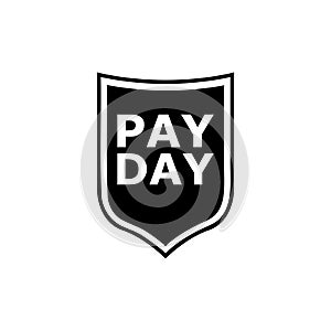 Pay Day Concept. Web Icon with Pay Day shield isolated on a white background