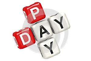 Pay day word concept on cube block isolated