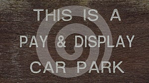 Pay and Display car parking sign