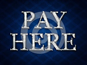 Pay here sign