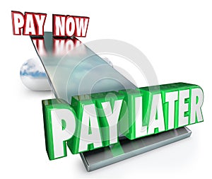 Pay Now Vs Later Delay Payments Borrow Credit Installment Plan photo