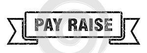 pay raise ribbon. pay raise grunge band sign.