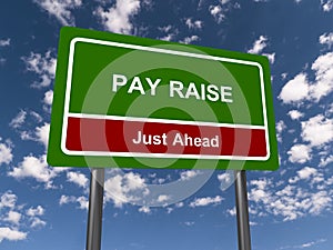 Pay raise traffic sign