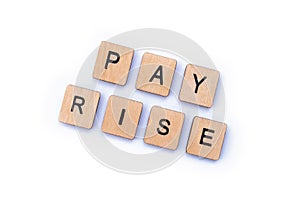PAY RISE