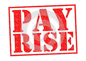 PAY RISE