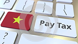 Pay tax text and flag of Vietnam on the buttons on the computer keyboard. Taxation related conceptual 3D animation