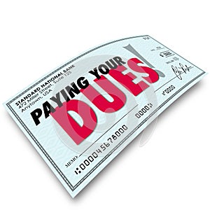 Paying Your Dues Check Words Money Earning Obligation Requirement