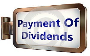 Payment Of Dividends on billboard background