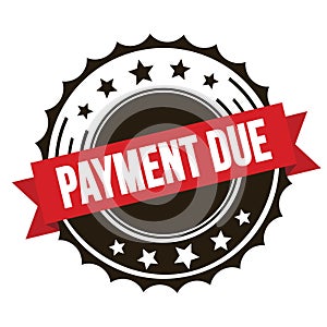 PAYMENT DUE text on red brown ribbon stamp