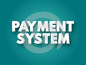 Payment system text quote, business concept background