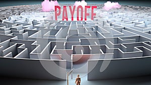 Payoff and a complicated path to it