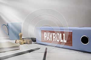 Payroll. Business, bonuses, insurance and benefits concept. Document folder