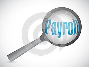 payroll magnify review sign concept illustration