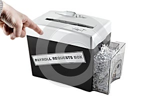 Payroll requests box shredder