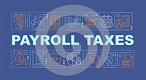 Payroll taxes deduction word concepts dark blue banner