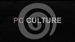 PC Culture Title with Television Glitches