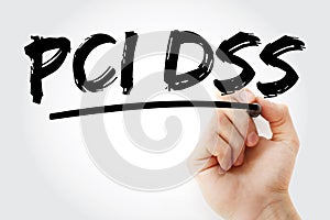 PCI DSS - Payment Card Industry Data Security Standard acronym with marker, IT Security concept background