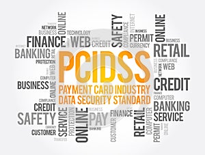 PCI DSS - Payment Card Industry Data Security Standard acronym word cloud, IT Security concept background